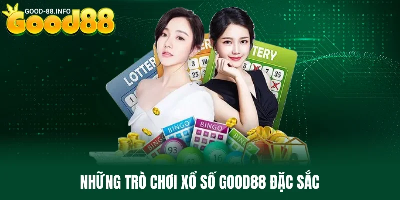 Những hình thức xổ số Good88 hấp dẫn hàng đầu hiện nay